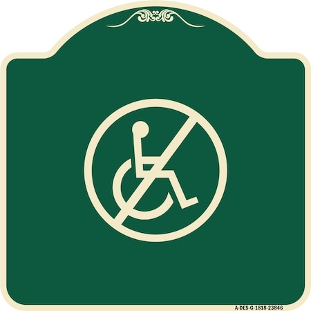 Signmission Designer Series No Handicap, Green & Tan Heavy-Gauge Aluminum Sign, 18" x 18", G-1818-23846 A-DES-G-1818-23846